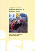 Cover: Urbane G&auml;rten in Buenos Aires - Universit&auml;tsverlag der TU Berlin