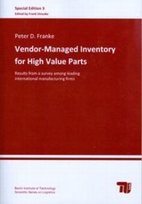Abbildung von: Vendor-Managed Inventory for High Value Parts - Universitätsverlag der TU Berlin