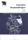 Cover: Innovative Hauptstadtregion - Universit&auml;tsverlag der TU Berlin