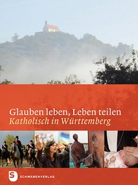 Abbildung von: Glauben leben, leben teilen - Schwabenverlag