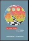 Cover: The School I'd Like - Routledge Falmer