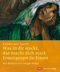 Cover: Was in dir steckt, das macht dich stark - Schwabenverlag