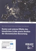 Cover: Kosten und externe Effekte des k&uuml;nstlichen Lichts sowie Ans&auml;tze der &ouml;konomischen Bewertung - Universit&auml;tsverlag der TU Berlin