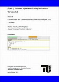 Enlarge image Cover: G-IQI : German Inpatient Quality Indicators. Version 4.0. - Band 3 - Universitätsverlag der TU Berlin