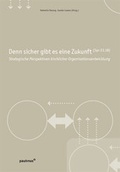 Cover: Denn sicher gibt es eine Zukunft - Paulinus