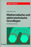 Cover: Mathematische und elektrotechnische Grundlagen - Vogel Communications Group GmbH & Co. KG