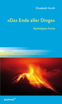 Enlarge image Cover: Das Ende aller Dinge - Paulinus