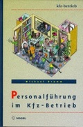 Cover: Personalf&uuml;hrung im Kfz-Betrieb - Vogel Communications Group GmbH & Co. KG