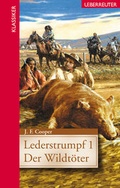 Cover: Lederstrumpf 1 - Carl Ueberreuter Verlag
