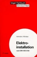 Cover: Elektroinstallation nach DIN VDE 0100 - Vogel Communications Group GmbH & Co. KG