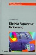 Cover: Die Kfz-Reparaturlackierung - Vogel Communications Group GmbH & Co. KG