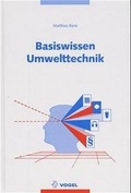 Cover: Basiswissen Umwelttechnik - Vogel Communications Group GmbH & Co. KG