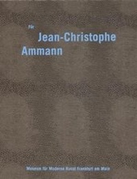 Enlarge image Cover: Für Jean Christophe Ammann - Frankfurter Societäts-Druckerei