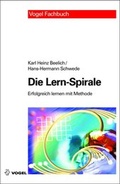 Cover: Die Lern-Spirale - Vogel Communications Group GmbH & Co. KG