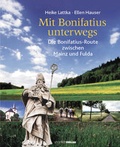 Cover: Mit Bonifatius unterwegs - Frankfurter Societ&auml;ts-Druckerei