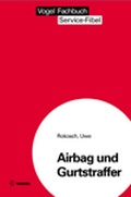 Cover: Airbag und Gurtstraffer - Vogel Communications Group GmbH & Co. KG