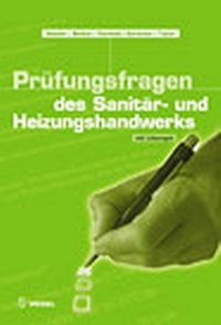 Abbildung von: Prüfungsfragen des Sanitär- und Heizungshandwerks - Vogel Communications Group GmbH & Co. KG