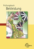 Cover: Pr&uuml;fungsbuch Bekleidung - Europa-Lehrmittel