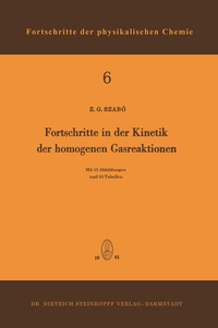Abbildung von: Fortschritte in der Kinetik der Homogenen Gasreaktionen - Steinkopff