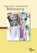 Cover: Arbeitsheft Warenkunde Bekleidung - Europa-Lehrmittel