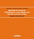 Cover: Manteltarifvertrag f&uuml;r Arbeiterinnen und Arbeiter des Bundes und der L&auml;nder (MTArb) - Rehm