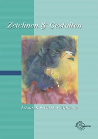 Abbildung von: Zeichnen & Gestalten - Europa-Lehrmittel