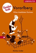 Cover: Dar&uuml;ber lacht Vorarlberg - Carl Ueberreuter Verlag
