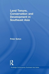 Enlarge image Cover: Land Tenure, Conservation and Development in Southeast Asia - Routledge