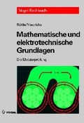 Cover: Mathematische und elektrotechnische Grundlagen - Vogel Communications Group GmbH & Co. KG