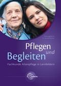 Cover: Pflegen und Begleiten - Fachkunde Altenpflege in Lernfeldern - Europa-Lehrmittel
