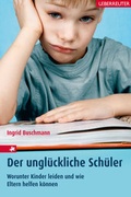 Cover: Der ungl&uuml;ckliche Sch&uuml;ler - Carl Ueberreuter Verlag