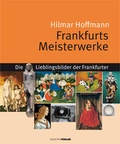 Cover: Frankfurts Meisterwerke - Frankfurter Societ&auml;ts-Druckerei