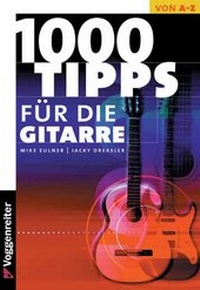 Abbildung von: 1000 Tipps für die Gitarre - Voggenreiter Verlag