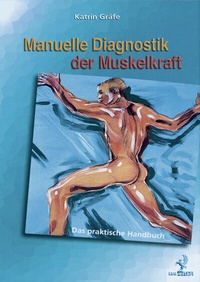 Abbildung von: Manuelle Diagnostik der Muskelkraft - Europa-Lehrmittel