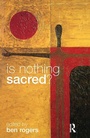 Cover: Is Nothing Sacred? - Routledge