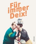 Cover: F&uuml;r immer Deix! - Carl Ueberreuter Verlag