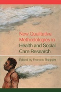 Cover: New Qualitative Methodologies in Health and Social Care Research - Routledge