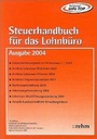 Bild: Steuerhandbuch für das Lohnbüro 2004 - Hüthig Jehle Rehm