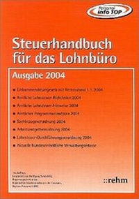 Bild vergrößern Bild: Steuerhandbuch für das Lohnbüro 2004 - Hüthig Jehle Rehm