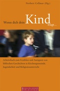 Cover: Wenn dich dein Kind fragt ... - Neukirchener Aussaat