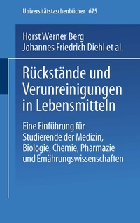 Abbildung von: Rückstände und Verunreinigungen in Lebensmitteln - Steinkopff