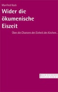 Cover: Wider die &ouml;kumenische Eiszeit - Neukirchener Aussaat