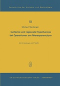 Cover: Isch&auml;mie und regionale Hypothermie bei Operationen am Nierenparenchym - Steinkopff