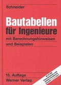 Cover: Bautabellen f&uuml;r Ingenieure mit Berechnungshinweisen und Beispielen - Werner