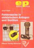 Cover: Fehlersuche in elektrischen Anlagen und Ger&auml;ten - Richard Pflaum Verlag