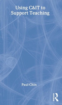 Abbildung von: Using C&IT to Support Teaching - Routledge