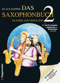 Abbildung von: Das Saxophonbuch 2 (Version Eb + Bb) - Voggenreiter Verlag