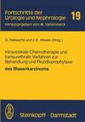 Cover: Intravesikale Chemotherapie und transurethrale Verfahren zur Behandlung und Rezidivprophylaxe des Blasenkarzinoms - Steinkopff