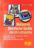 Cover: Messpraxis Elektrische Ger&auml;te VDE 0701/0702/0751 - Richard Pflaum Verlag