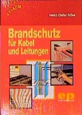 Cover: Brandschutz f&uuml;r Kabel und Leitungen - Richard Pflaum Verlag